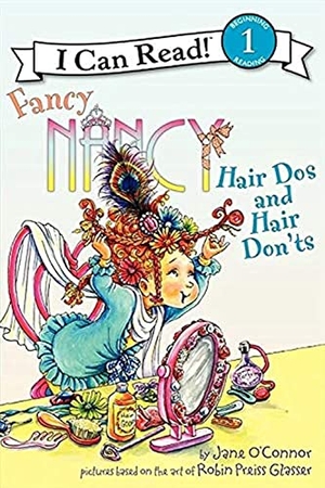 O'Connor, Jane. Hair Dos and Hair Don'ts. HarperCollins, 2011.