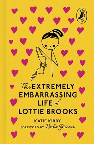 Kirby, Katie. The Extremely Embarrassing Life of Lottie Brooks. Penguin Books Ltd (UK), 2025.