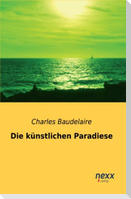 Die künstlichen Paradiese