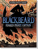 Blackbeard, Feared Pirate Captain