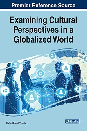 Brunet-Thornton, Richard (Hrsg.). Examining Cultural Perspectives in a Globalized World. Business Science Reference, 2020.