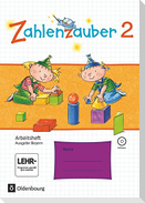 Zahlenzauber 2. Ausgabe Bayern (Neuausgabe) . Arbeitsheft mit interaktiven Übungen