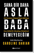 Sana Bir Daha Asla Baba Demeyecegim