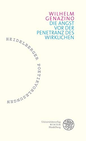 Genazino, Wilhelm. Die Angst vor der Penetranz des Wirklichen. Universitätsverlag Winter, 2020.