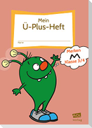 Mein Ü-Plus-Heft: Merken - Klasse 3-4