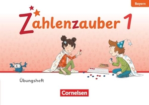 Zahlenzauber 1. Jahrgangsstufe - Ausgabe Bayern 2026 - Übungsheft. Cornelsen Verlag GmbH, 2026.