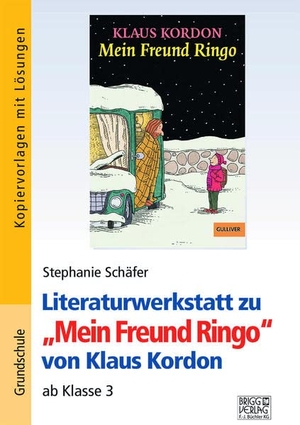 Kordon, Klaus / Stephanie Schäfer. "Mein Freund Ringo". Literaturwerkstatt - ab Klasse 3. Brigg Verlag, 2022.