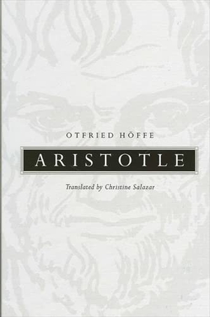 Höffe, Otfried. Aristotle. State University of New York Press, 2003.