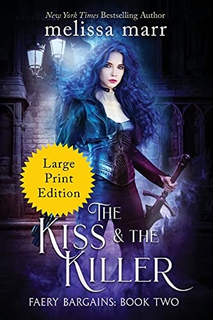 Marr, Melissa. The Kiss & The Killer. MM Ink, 2021.