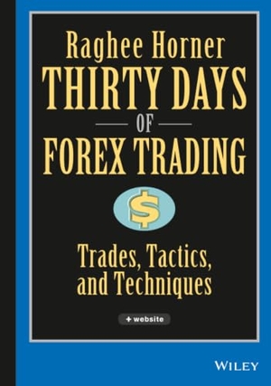 Horner. Thirty Days of Forex Trading + WS. John Wiley & Sons, 2006.