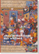 Jihad in Premodern Sufi Writings