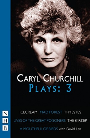 Churchill, Caryl. Churchill. Nick Hern Books, 1997.