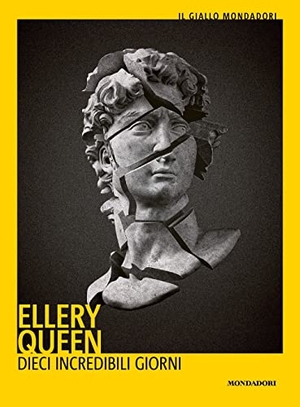 Queen, Ellery. Dieci incredibili giorni. Mondadori, 2023.