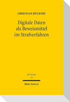 Digitale Daten als Beweismittel im Strafverfahren