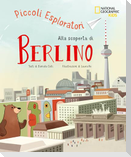 Alla scoperta di Berlino. Piccoli esploratori