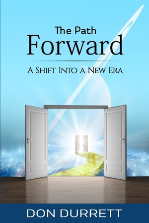 Durrett. The Path Forward - A Shift Into a New Era. Ten Books Publishing, 2020.