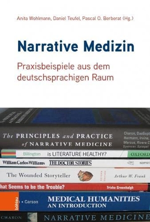 Teufel, Daniel / Anita Wohlmann et al (Hrsg.). Narrative Medizin - Praxisbeispiele aus dem deutschsprachigen Raum. Böhlau-Verlag GmbH, 2021.