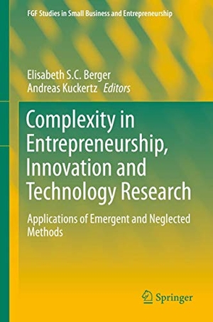 Kuckertz, Andreas / Elisabeth S. C. Berger (Hrsg.). Complexity in Entrepreneurship, Innovation and Technology Research - Applications of Emergent and Neglected Methods. Springer International Publishing, 2016.
