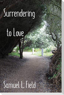 Surrendering to Love