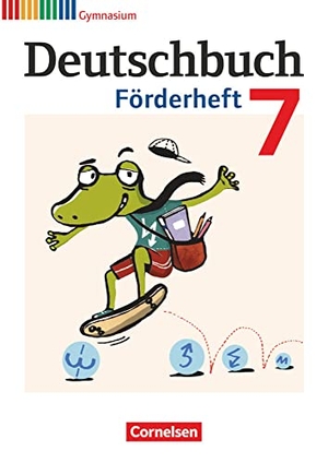 Frickel, Daniela A. / Fulde, Agnes et al. Deutschbuch Gymnasium 7. Schuljahr. Förderheft. Cornelsen Verlag GmbH, 2014.
