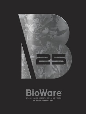 Bioware. Bioware: Stories and Secrets from 25 Years of Game Development. Dark Horse Comics, 2020.