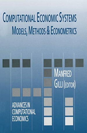 Gilli, Manfred (Hrsg.). Computational Economic Systems - Models, Methods & Econometrics. Springer Netherlands, 2010.