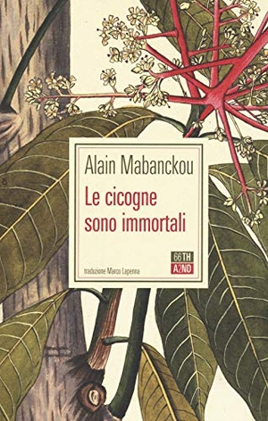 Mabanckou, Alain. Le cicogne sono immortali. , 2020.