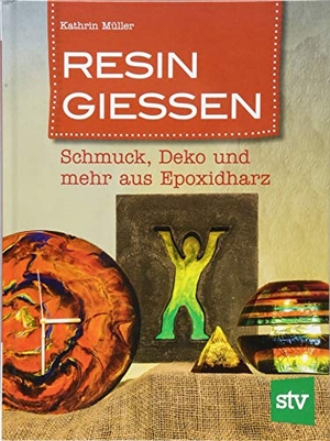 Müller, Kathrin. Resin gießen - Schmuck, Deko und mehr aus Epoxidharz. Stocker Leopold Verlag, 2018.