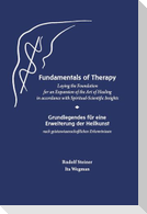 Fundamentals of Therapy: Laying the Foundation for an Expansion of the Art of Healing in Accordance with Spiritual-Scientific Insights