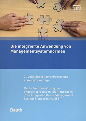 Die integrierte Anwendung von Managementsystemnormen - Deutsche Übersetzung des englischsprachigen ISO-Handbuchs "The Integrated Use of Management System Standards (IUMSS)". Beuth Verlag, 2019.