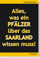 Alles was ein PFÄLZER über das SAARLAND wissen muss!