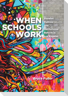 When Schools Work