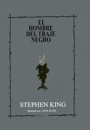King, Stephen / Ana Juan. El hombre del traje negro. Nórdica Libros, 2019.