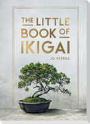 The Little Book of Ikigai