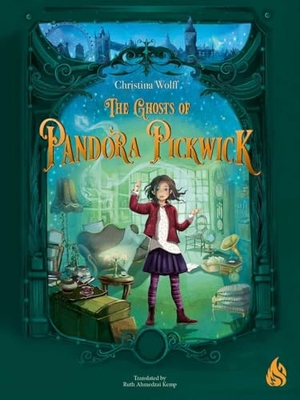 Wolff, Christina. The Ghosts of Pandora Pickwick. Arctis, 2025.