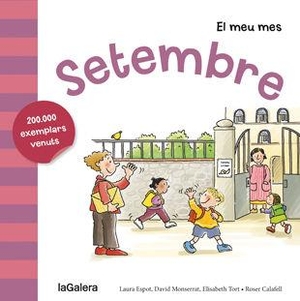 Espot I Puig, Laura / Calafell I Serra, Roser et al. Setembre. La Galera, SAU, 2015.