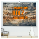 Faszination HOLZ - Strukturen (hochwertiger Premium Wandkalender 2025 DIN A2 quer), Kunstdruck in Hochglanz