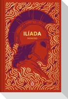 Ilíada (Edición Especial En Tapa Dura) / The Iliad (Special Hardcover Edition)