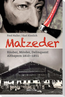 Matzeder - Räuber, Mörder, Delinquent