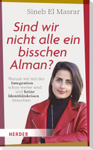Sind wir nicht alle ein bisschen Alman?