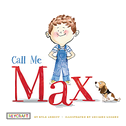 Call Me Max (Max and Friends, Book #1)
