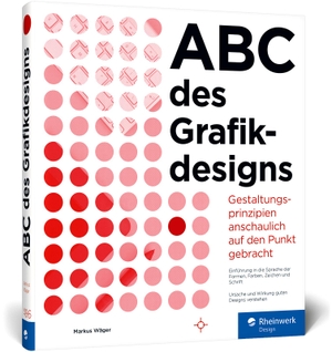 Wäger, Markus. ABC des Grafikdesigns - Grafik und Gestaltung visuell erklärt. Rheinwerk Verlag GmbH, 2020.