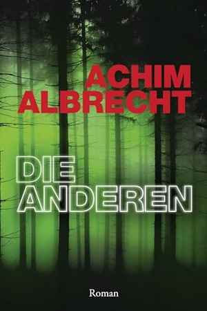 Albrecht, Achim. Die Anderen. OCM GmbH, 2024.