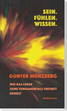 Sein. Fühlen. Wissen.