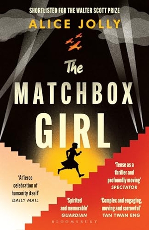 Jolly, Alice. The Matchbox Girl - Lose yourself in this autumn's most captivating historical novel. Bloomsbury UK, 2026.