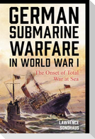 German Submarine Warfare in World War I
