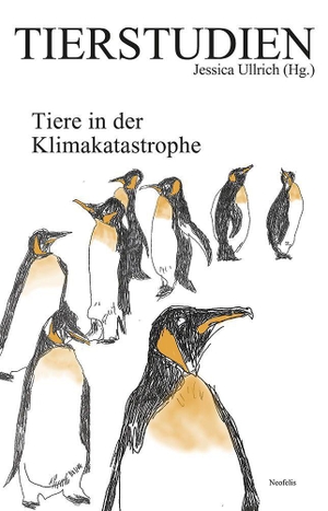 Ullrich, Jessica (Hrsg.). Tiere in der Klimakatastrophe - Tierstudien 30. Neofelis Verlag GmbH, 2026.