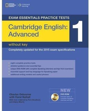 Bradbury, Tom / Eunice Yeates. Exam Essentials Practice Tests: Cambridge English Advanced 1 with DVD-ROM. Cengage Learning, 2014.