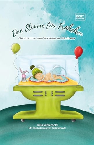 Schierhold, Julia. Eine Stimme für Frühchen - Geschichten zum Vorlesen am Inkubator. NOVA MD, 2024.