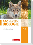 Biologie Sekundarstufe I 7./8. Schuljahr Schülerbuch Berlin/Brandenburg